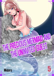 The Precious Mermaid and the Uninvited Guest 5
