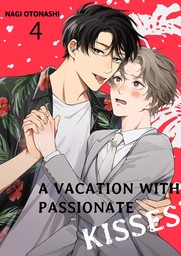 A Vacation With Passionate Kisses 4