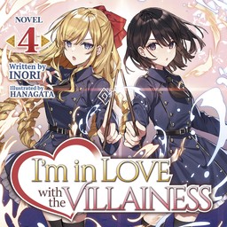 [AUDIOBOOK] I'm in Love with the Villainess (Light Novel) Vol. 4