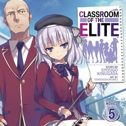 [AUDIOBOOK] Classroom of the Elite (Light Novel) Vol. 5