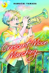 Crescent Moon Marching, Vol. 2