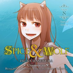 [AUDIOBOOK] Spice and Wolf, Vol. 8 The Town of Strife I
