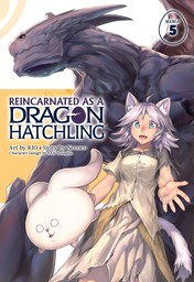 Reincarnated as a Dragon Hatchling Vol. 5