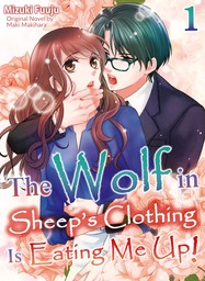[Sold by Chapter]The Wolf in Sheep's Clothing Is Eating Me Up! (1)