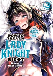 How to Treat a Lady Knight Right 3