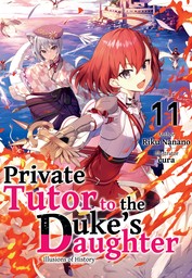 Private Tutor to the Duke's Daughter: Volume 11