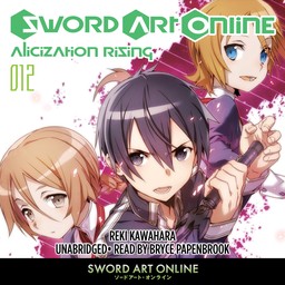 [AUDIOBOOK] Sword Art Online 12 Alicization Rising (light novel)