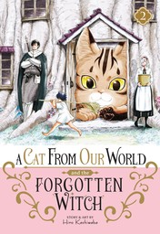 A Cat from Our World and the Forgotten Witch Vol. 2
