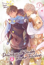 Delinquent Daddy and Tender Teacher Vol. 5: Four-Leaf Clovers