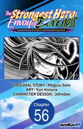 The Strongest Hero: Envoy of Darkness -Betrayed by His Comrades, the Strongest Hero Joins Forces with the Strongest Monster- #056