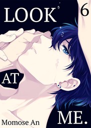 Look at Me. Ch.6