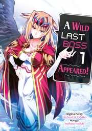 A Wild Last Boss Appeared! Volume 1