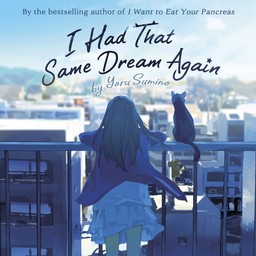 [AUDIOBOOK] I Had That Same Dream Again (Novel)