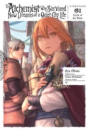 The Alchemist Who Survived Now Dreams of a Quiet City Life: Cycle of the Elixir, Vol. 1 (manga)
