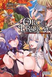 Orc Eroica, Vol. 4 (light novel)