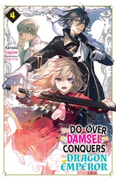 The Do-Over Damsel Conquers the Dragon Emperor Vol.4
