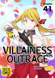Villainess Outrage　Chapter 41