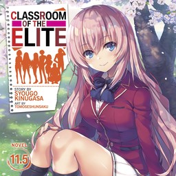 [AUDIOBOOK] Classroom of the Elite (Light Novel) Vol. 11.5