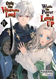 Only the Villainous Lord Wields the Power to Level Up: Volume 4
