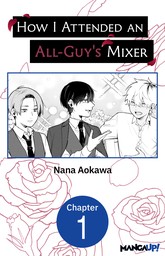 How I Attended an All-Guy's Mixer #001