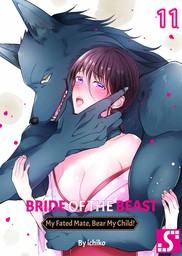 Bride of the Beast ~ My Fated Mate, Bear My Child! 11