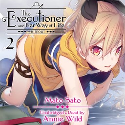 [AUDIOBOOK] The Executioner and Her Way of Life, Vol. 2 Whiteout