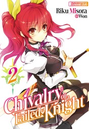 Chivalry of a Failed Knight: Volume 2