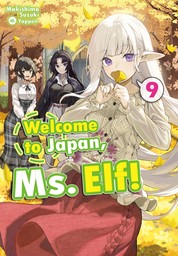 Welcome to Japan, Ms. Elf! Volume 9