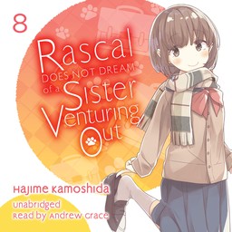 [AUDIOBOOK] Rascal Does Not Dream of a Sister Venturing Out