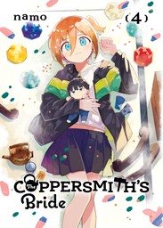 The Coppersmith's Bride: Volume 4