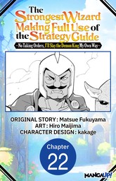 The Strongest Wizard Making Full Use of the Strategy Guide -No Taking Orders, I'll Slay the Demon King My Own Way- #022