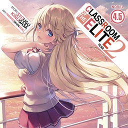 [AUDIOBOOK] Classroom of the Elite: Year 2 (Light Novel) Vol. 4.5